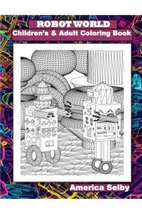 ROBOT WORLD Children's and Adult Coloring Books