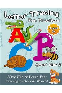 Letter Tracing Fun Practice!