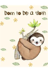 Born to be a sloth