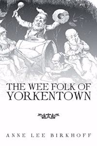 Wee Folk of Yorkentown