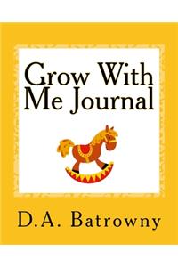 Grow With Me Journal