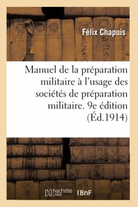 Manuel de la Préparation Militaire En France, À l'Usage Des Sociétés de Préparation Militaire