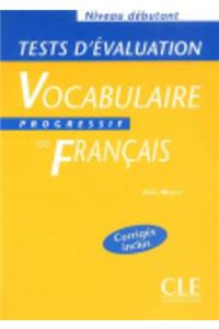 Vocabulaire Progressif Du Francais Tests D'Evaluation (Beginner)