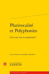 Plurivocalite Et Polyphonies: Une Voie Vers La Modernite ?