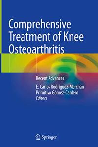 Comprehensive Treatment of Knee Osteoarthritis