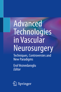 Advanced Technologies in Vascular Neurosurgery
