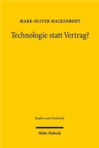 Technologie statt Vertrag?