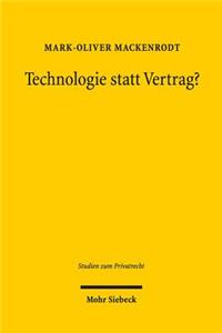 Technologie statt Vertrag?