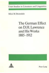 German Effect on D.H. Lawrence and His Works 1885-1912