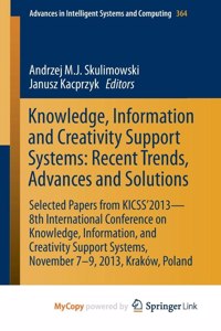 Knowledge, Information and Creativity Support Systems