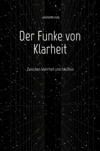 Der Funke von Klarheit