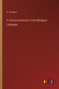 Concise Grammar of the Malagasy Language