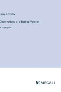 Observations of a Retired Veteran