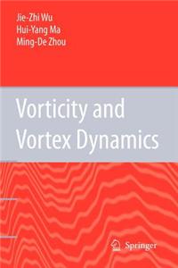 Vorticity and Vortex Dynamics