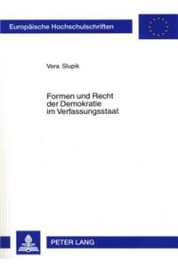Formen Und Recht Der Demokratie Im Verfassungsstaat