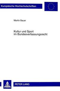 Kultur Und Sport Im Bundesverfassungsrecht