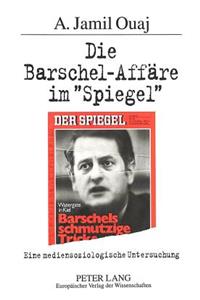 Die Barschel-Affaere Im «Spiegel»