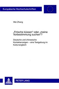 «Froesche Kuessen» Oder «Meine Vorbestimmung Suchen»?