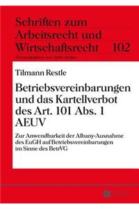Betriebsvereinbarungen und das Kartellverbot des Art. 101 Abs. 1 AEUV