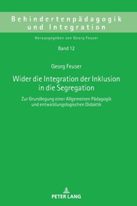 Wider Die Integration Der Inklusion in Die Segregation