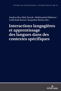 Interactions langagières et apprentissage des langues dans des contextes spécifiques