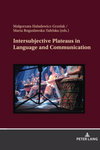 Intersubjective Plateaus in Language and Communication