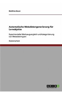 Automatische Metadatengenerierung für Lernobjekte: Experimenteller Werkzeugvergleich und Kategorisierung von Metadatentypen