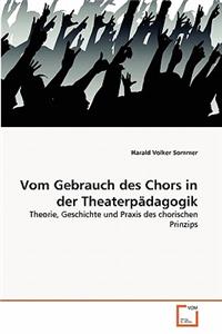 Vom Gebrauch des Chors in der Theaterpädagogik