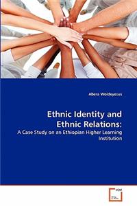 Ethnic Identity and Ethnic Relations