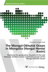 Mongol-Okhotsk Ocean in Mongolia (Hangai-Hentei Basin)
