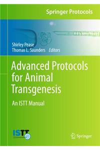 Advanced Protocols for Animal Transgenesis