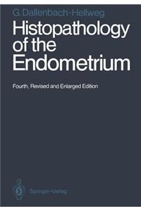 Histopathology of the Endometrium