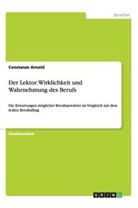 Der Lektor. Wirklichkeit und Wahrnehmung des Berufs