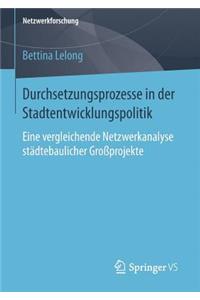 Durchsetzungsprozesse in der Stadtentwicklungspolitik