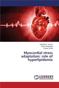Myocardial stress adaptation