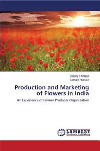 Production and Marketing of Flowers in India