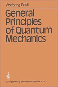 General Principles of Quantum Mechanics [Special Indian Edition - Reprint Year: 2020] [Paperback] Wolfgang Pauli