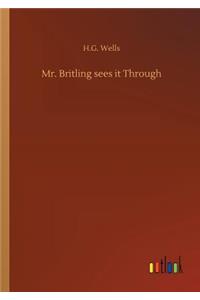 Mr. Britling sees it Through