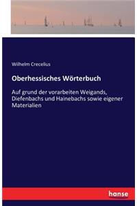 Oberhessisches Wörterbuch