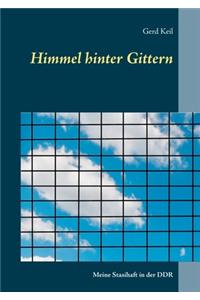 Himmel hinter Gittern