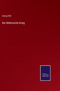Der Böhmische Krieg