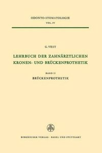 Lehrbuch der Zahnarztlichen Kronen-und Bruckenprothetik
