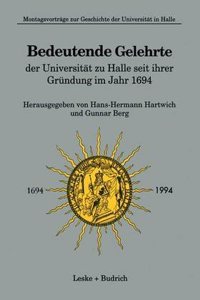 Bedeutende Gelehrte Der Universitat Zu Halle Seit Ihrer Grundung Im Jahr 1694