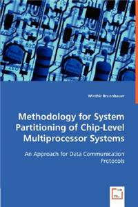 Methodology for System Partitioning of Chip-Level Multiprocessor Systems