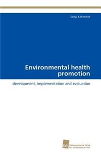 Environmental health promotion