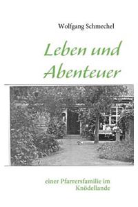 Leben und Abenteuer einer Pfarrersfamilie im Knödellande