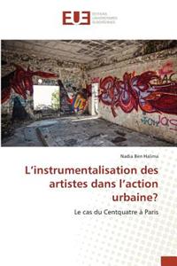 L'Instrumentalisation Des Artistes Dans l'Action Urbaine?