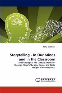 Storytelling - In Our Minds and In the Classroom
