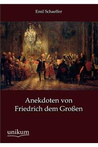 Anekdoten Von Friedrich Dem Gro En