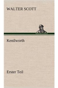 Kenilworth - Erster Teil